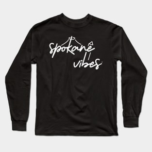 Spokane Vibes Long Sleeve T-Shirt